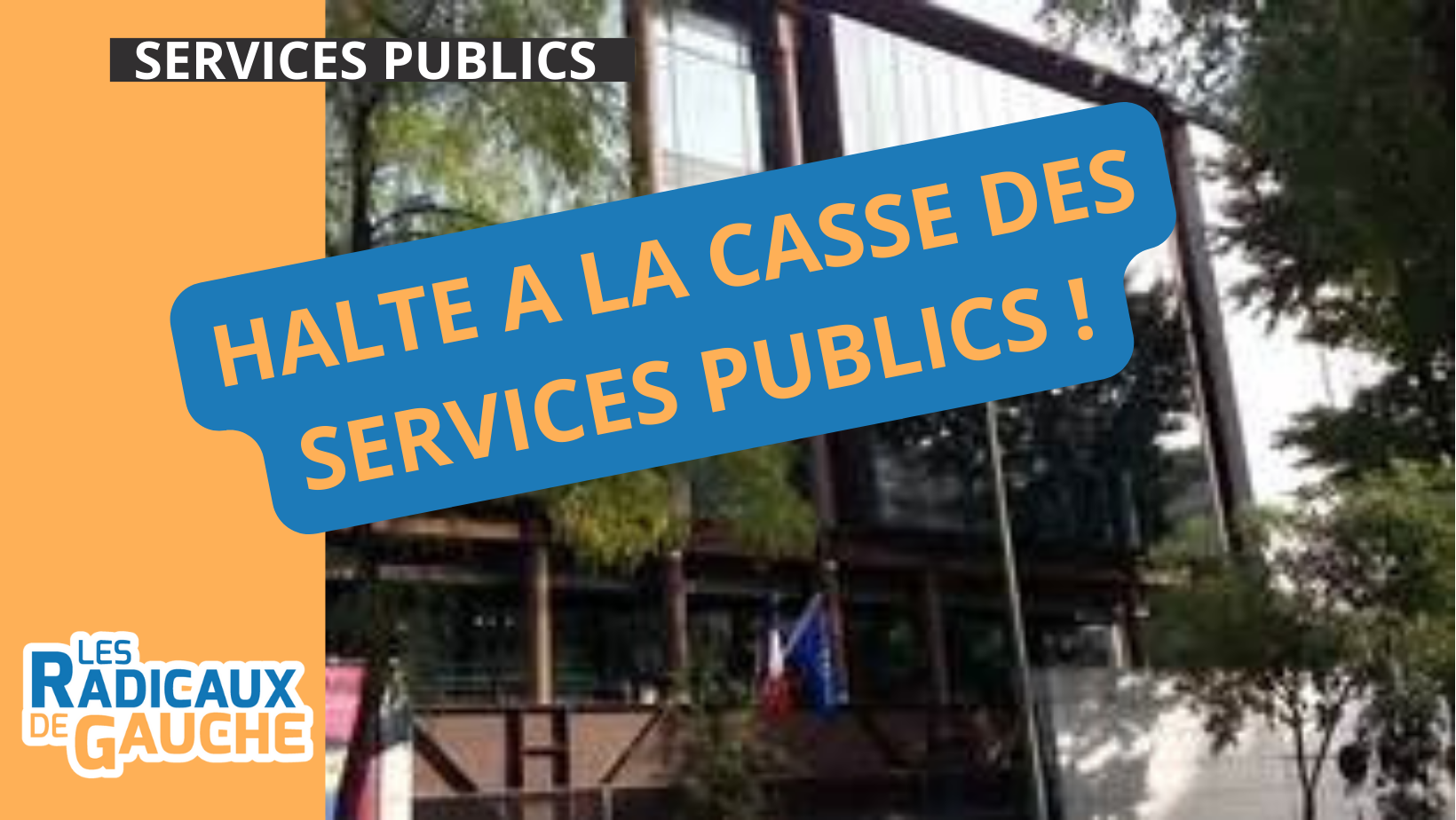 You are currently viewing Halte à la casse des services publics !